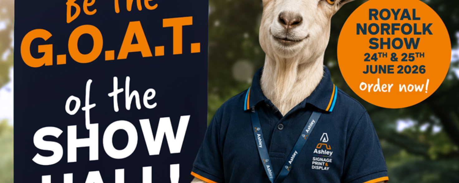 ashley signage print and display goat royal norfolk show news page
